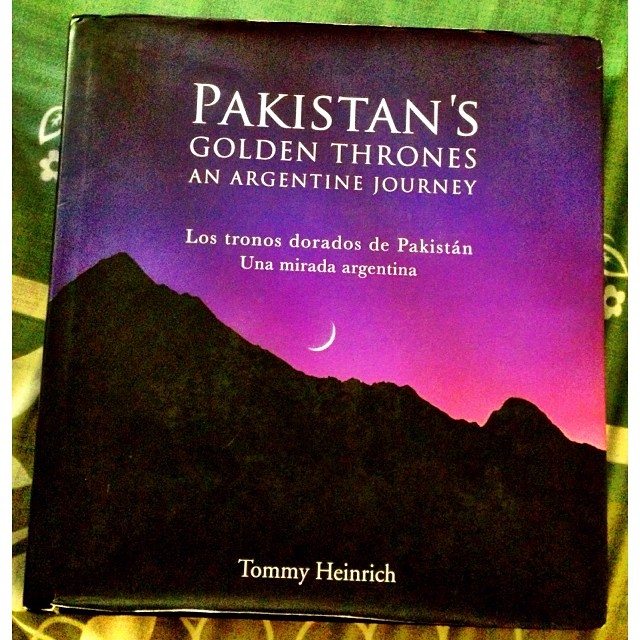 Los Tronos Dorados de #Pakistan - Una Mirada Argentina by Tommy Heinrich | London Book Co. | #TerbeliBukuLagi | #Kohsar Market | #Islamabad, Pakistan